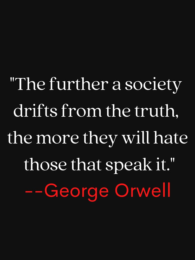 Truth quote by George Orwell by MDARTSY