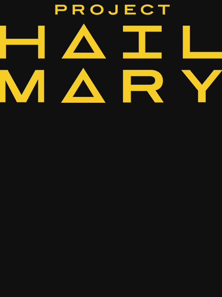 Project Hail Mary Minimal Sci-Fi Logo Space Typography Classic T-Shirt by LBERRA