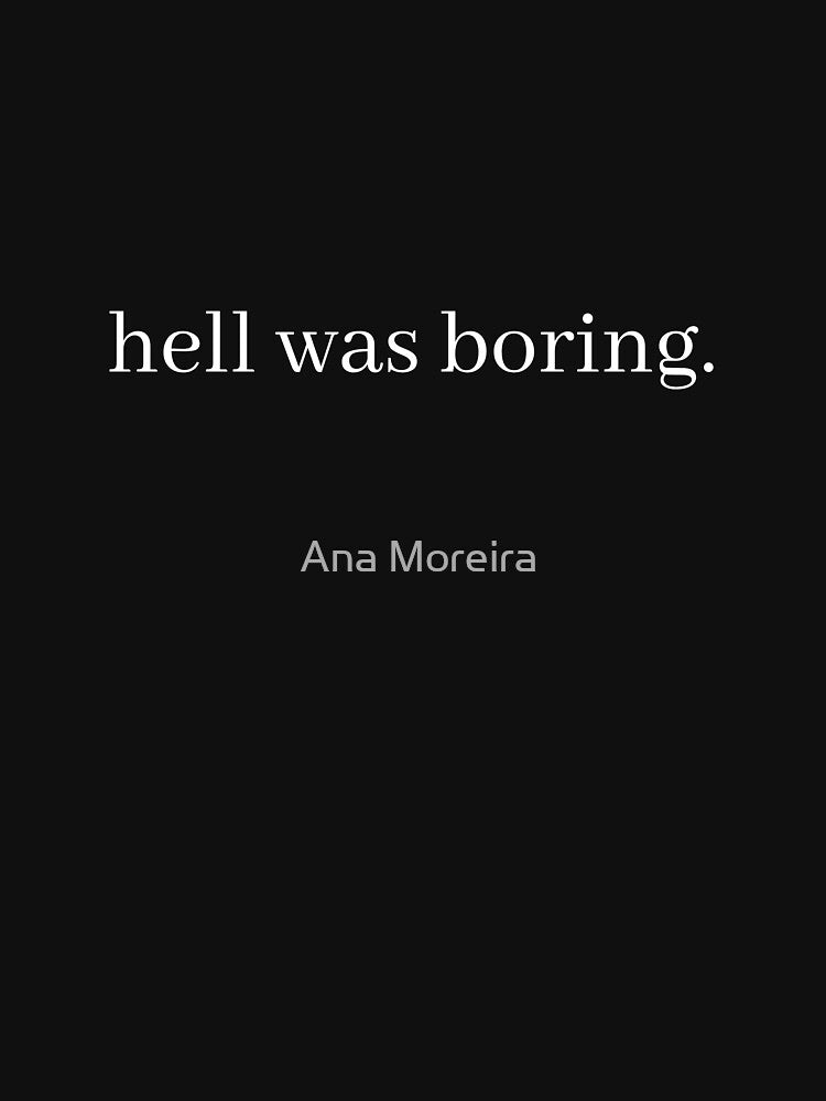 Hell was boring. by ana1moreira