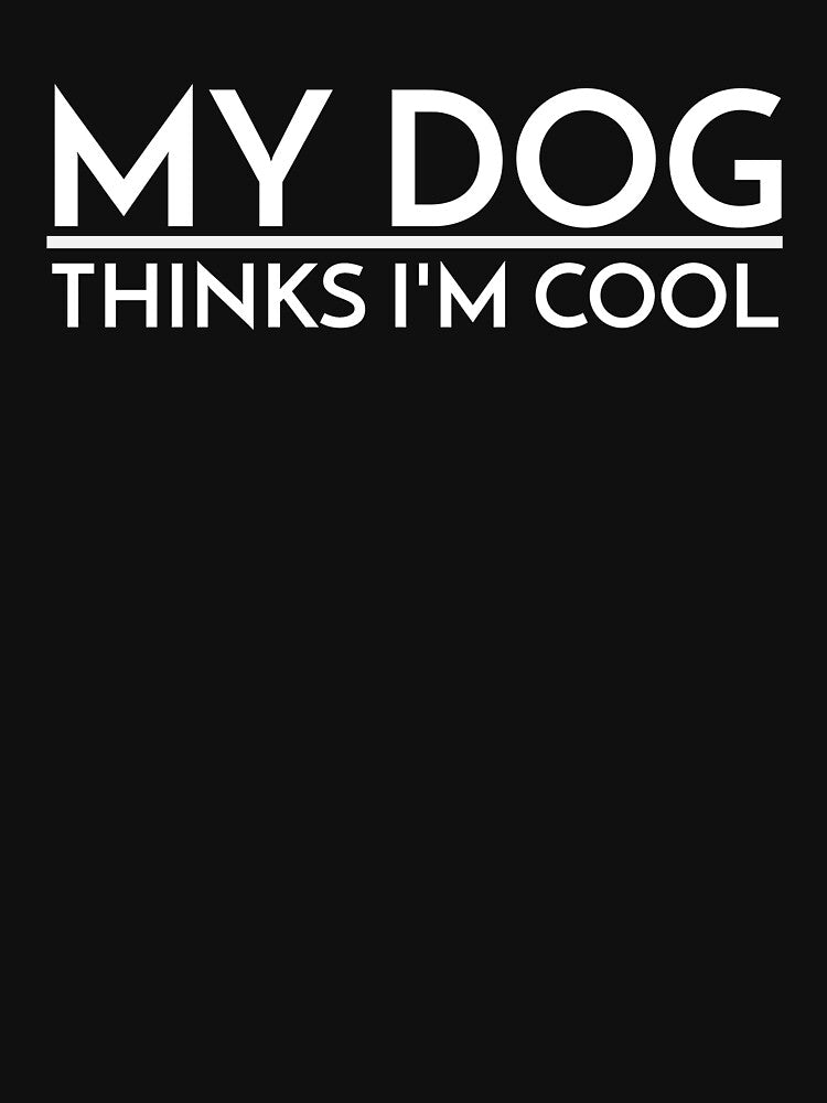 MY DOG THINKS I'M COOL by Leomi-2
