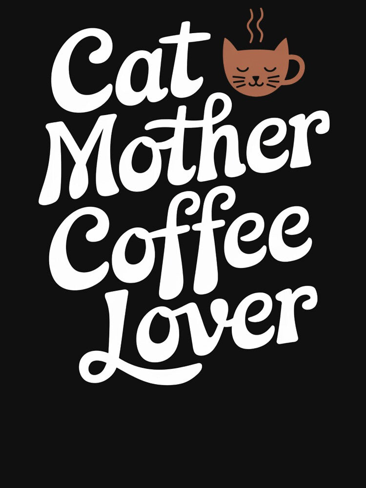 Cat Mother Coffee Lover by Promoc