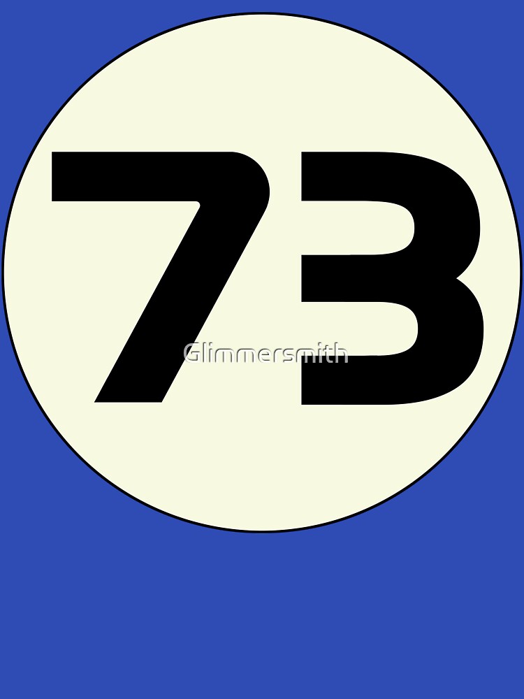 73 Sheldons Favorite Number science physics geek by Glimmersmith