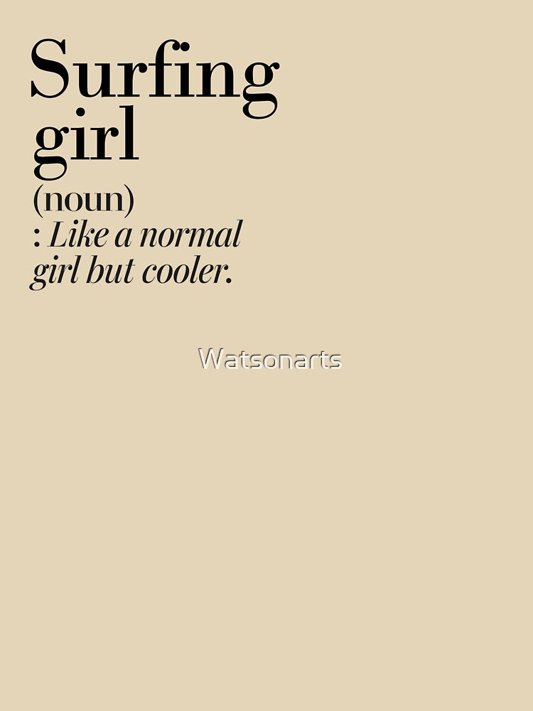 Surfing Girl Definition - Funny Surfing Lover by Watsonarts