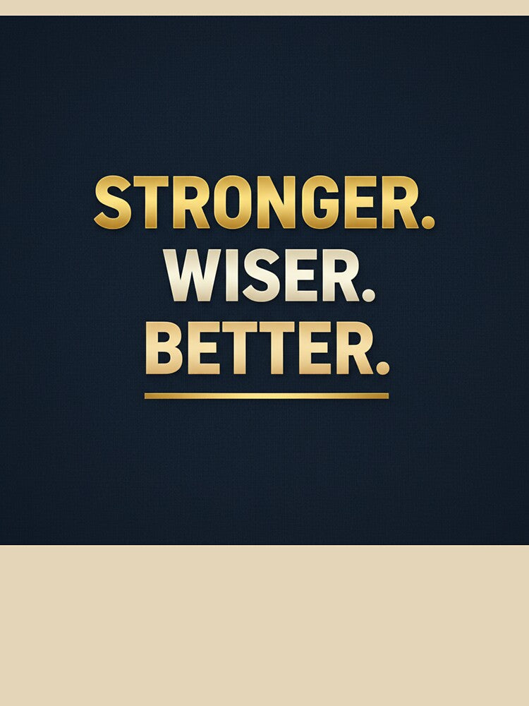 Stronger. Wiser. Better. by MaciejErdon