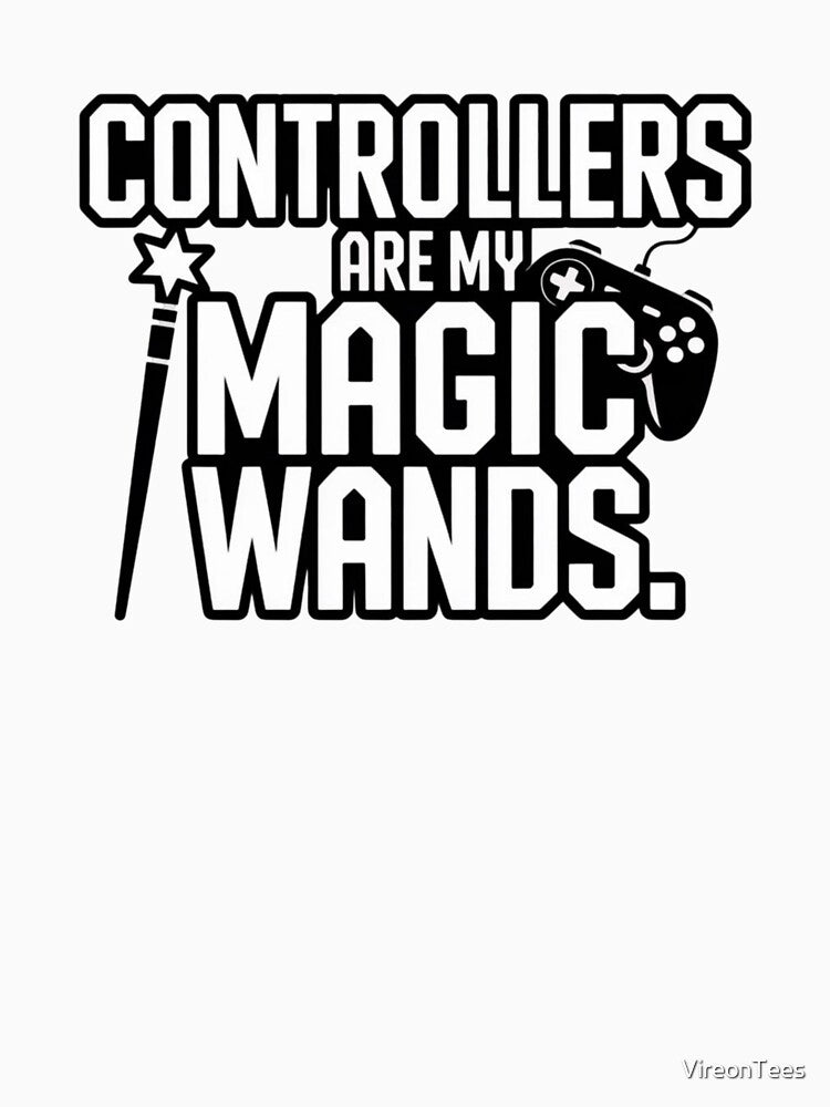 Controllers Are My Magic Wands by VireonTees
