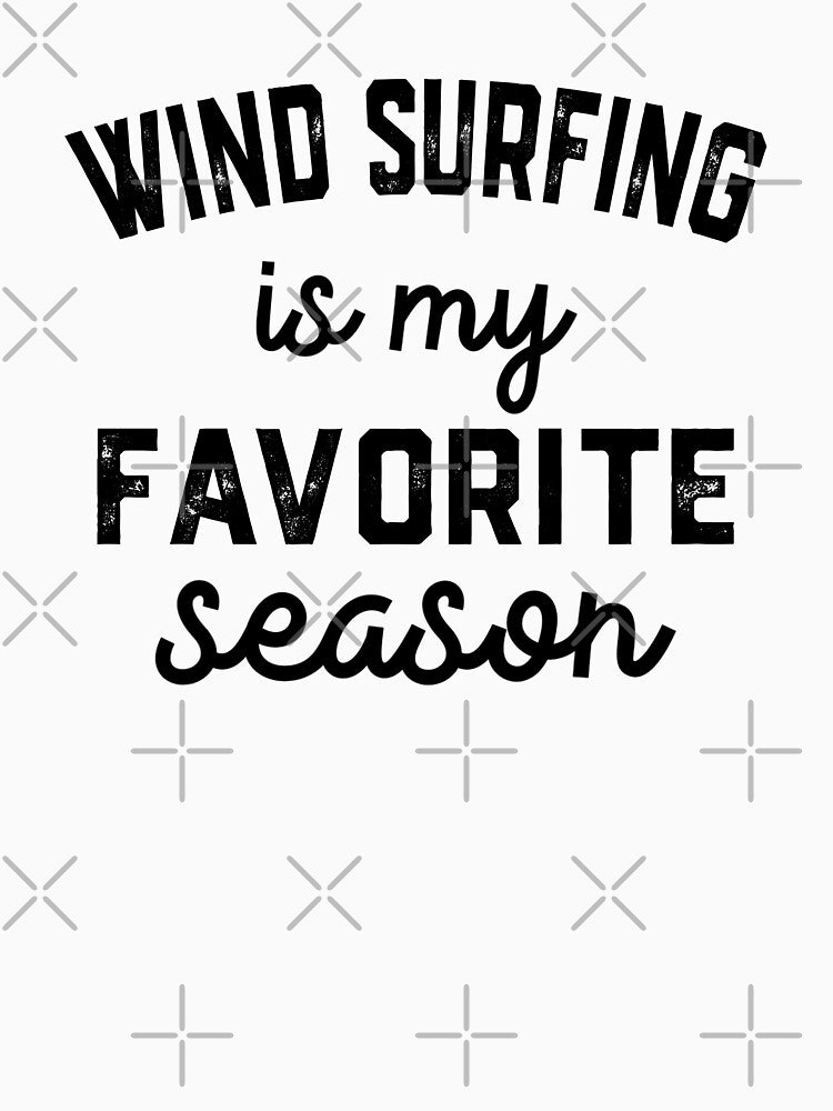 wind surfing Season, Favorite Sports, wind surfing Lover by Dogs Geeky⭐⭐⭐⭐⭐