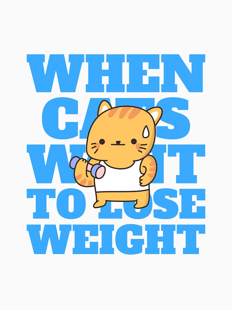 When cats want to lose weight tshirt by Eugenie974