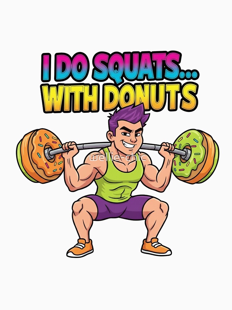 I Do Squats with Donuts | Funny Gym gift | Fitness Humor Workout by wellie-chic