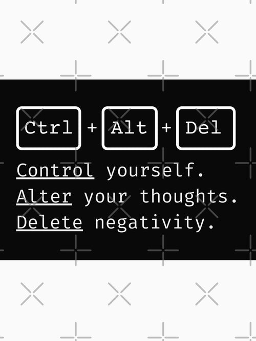 'Ctrl + Alt + Del Yourself' PC, Computer & Office Motivation by DailyDrive