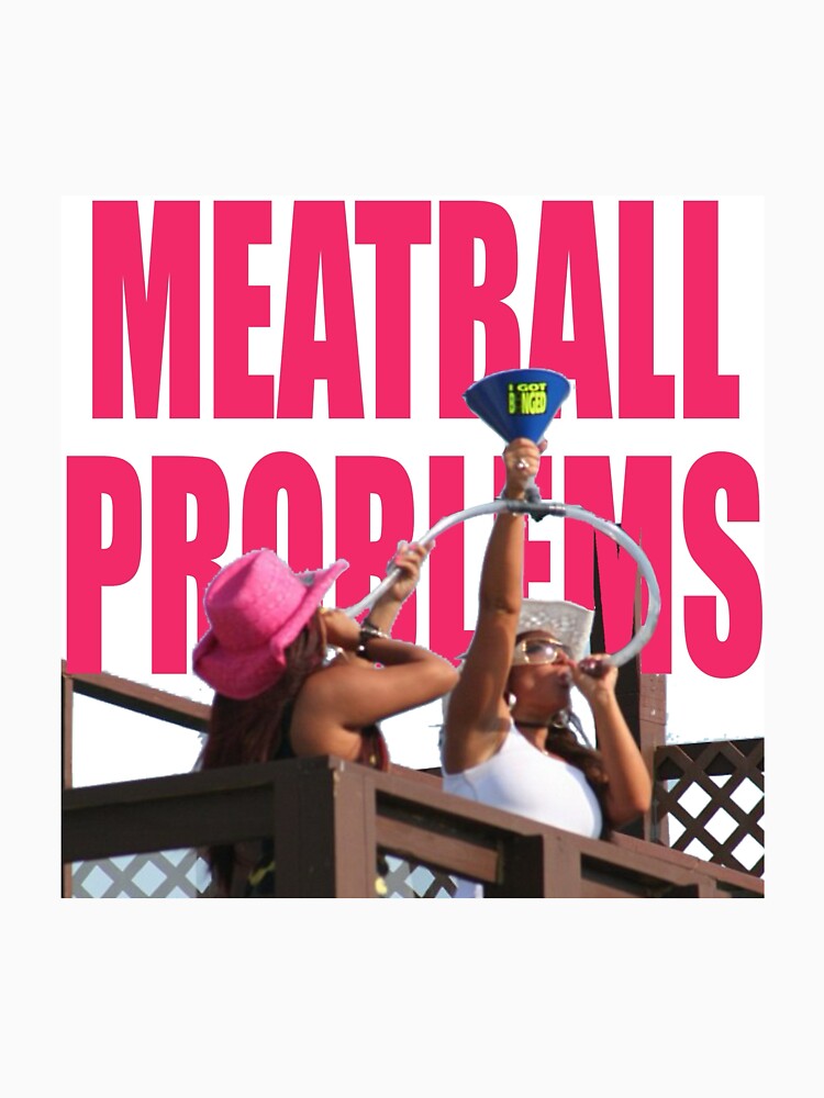 Meatball problems by taypool