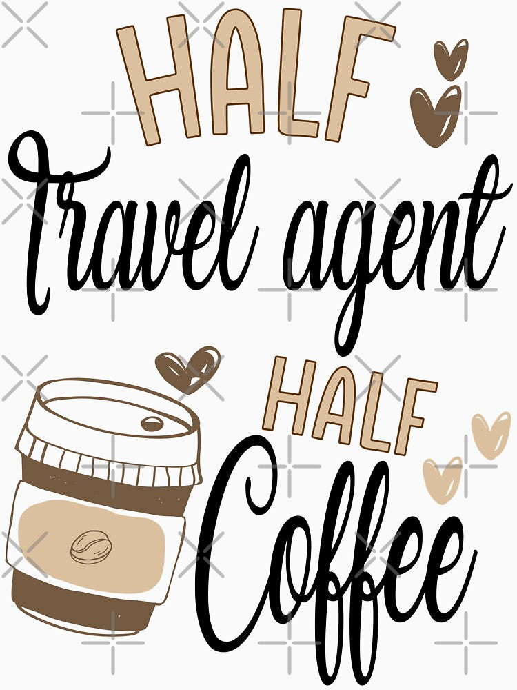 Funny Travel Agent Coffee Awesome And Cool by LifeGoods103