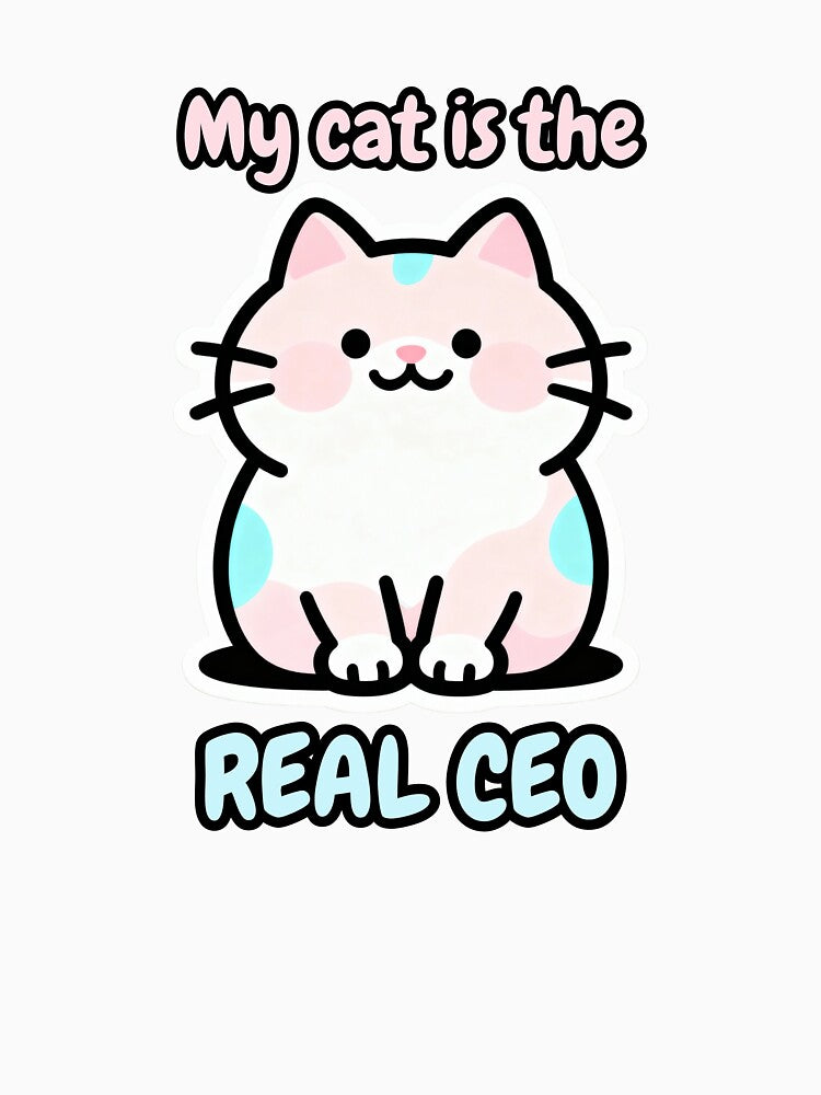 My Cat Is the Real CEO – Funny Cat Humor Design by CatVibesStudio