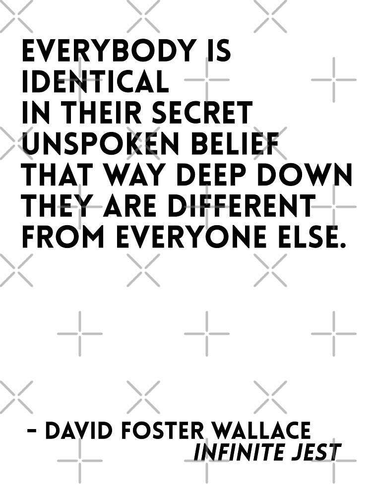 David Foster Wallace Quote by savantdesigns