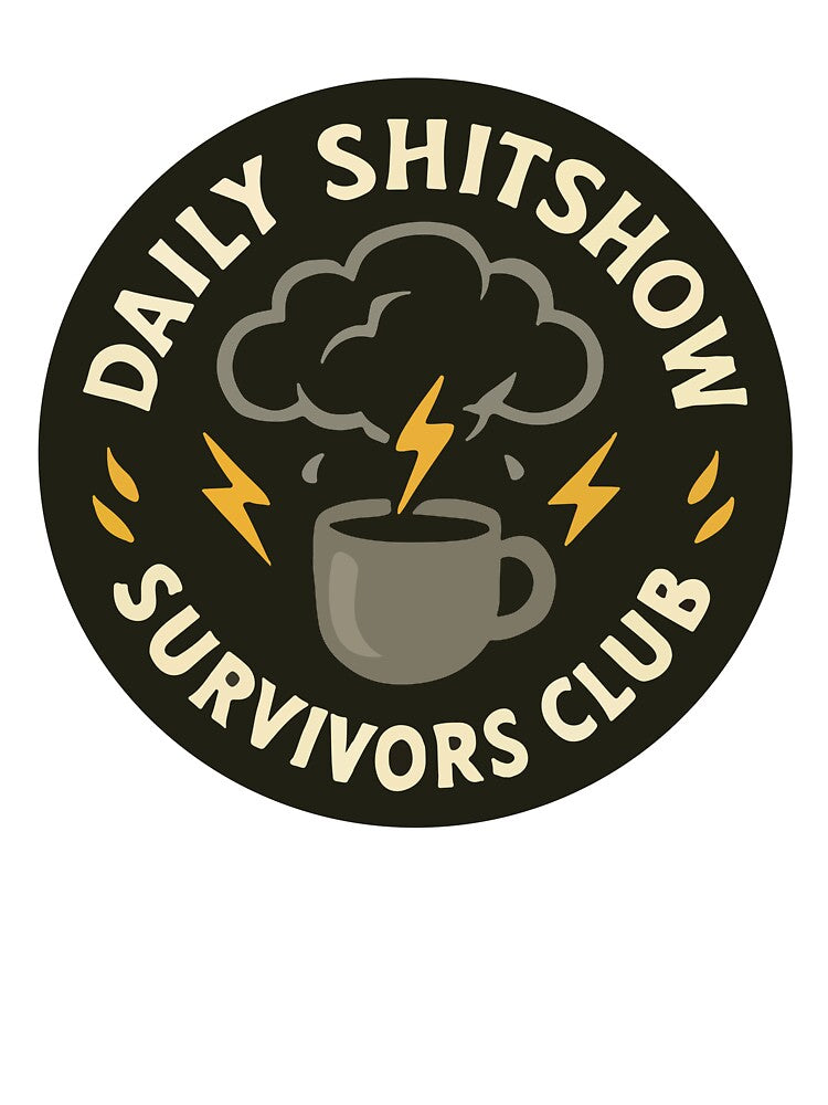Daily Shitshow Survivors Club Coffee Emblem by BrownHorse90s