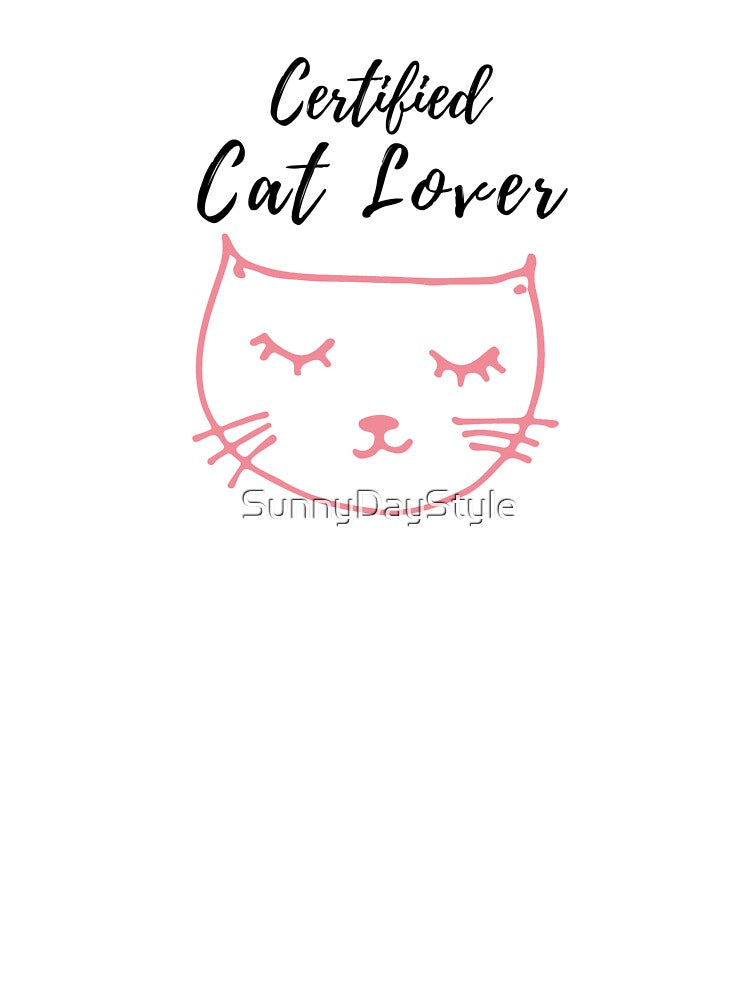 Certified Cat Lover by SunnyDayStyle