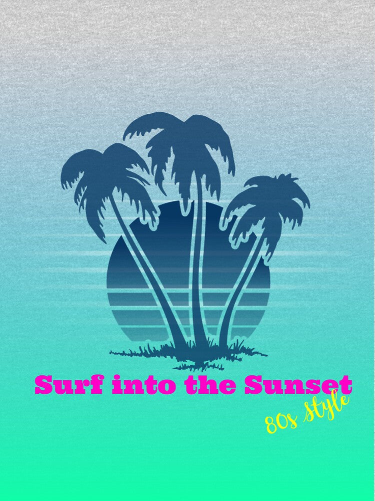 Surf into the Sunset - 80s Style. by SP-Printable