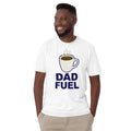 Dad Fuel – Coffee Powered Dad Design Short-Sleeve Unisex T-Shirt