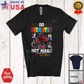 Do Chemistry Not Magic; Colorful Back To School Messy Bun Hair; Teacher T-Shirt