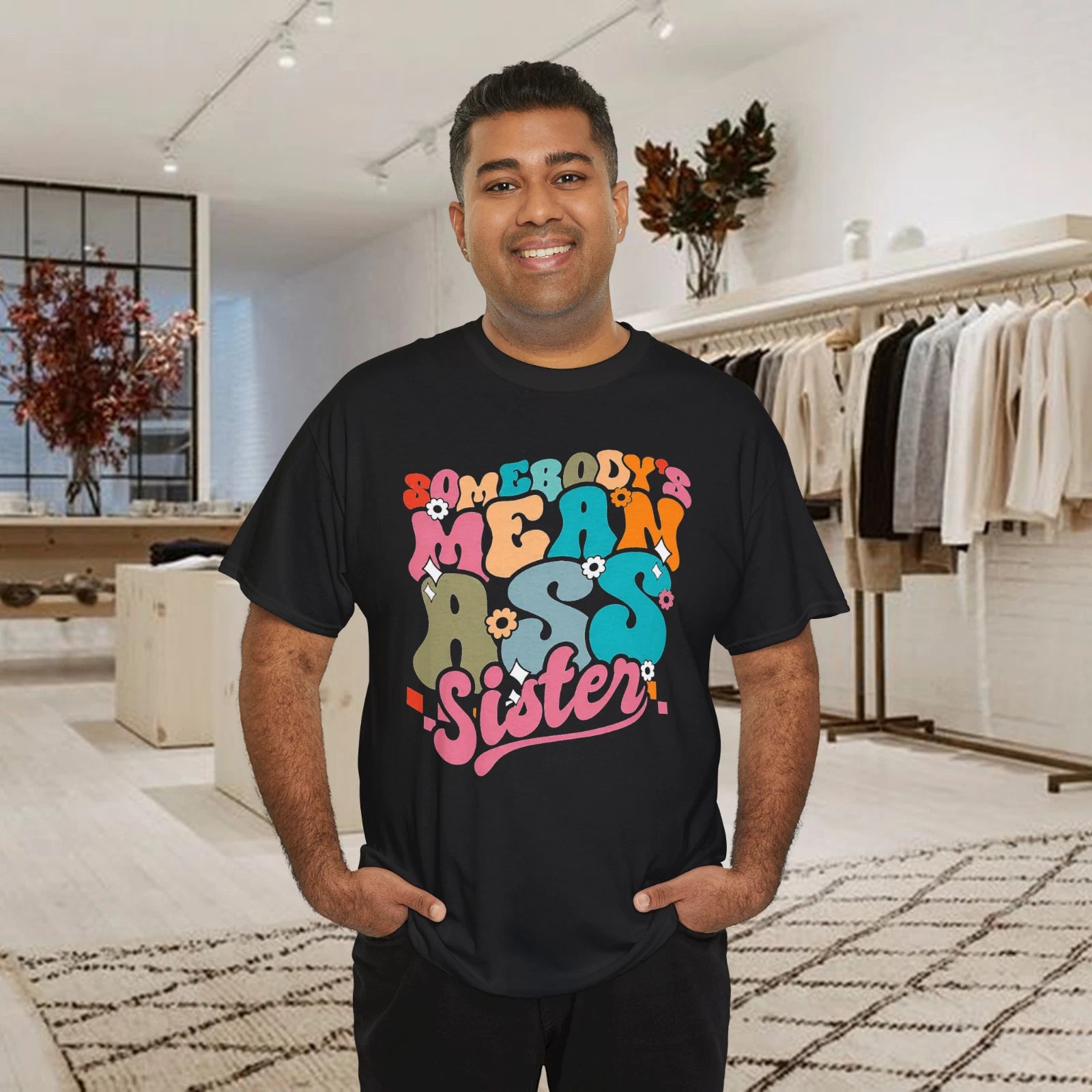 Somebody’s Mean Ass Sister Funny Retro Family Graphic T-Shirt