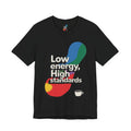 Women's Pop Art Graphic Tee Low Energy High Standards Retro Funny T-Shirt