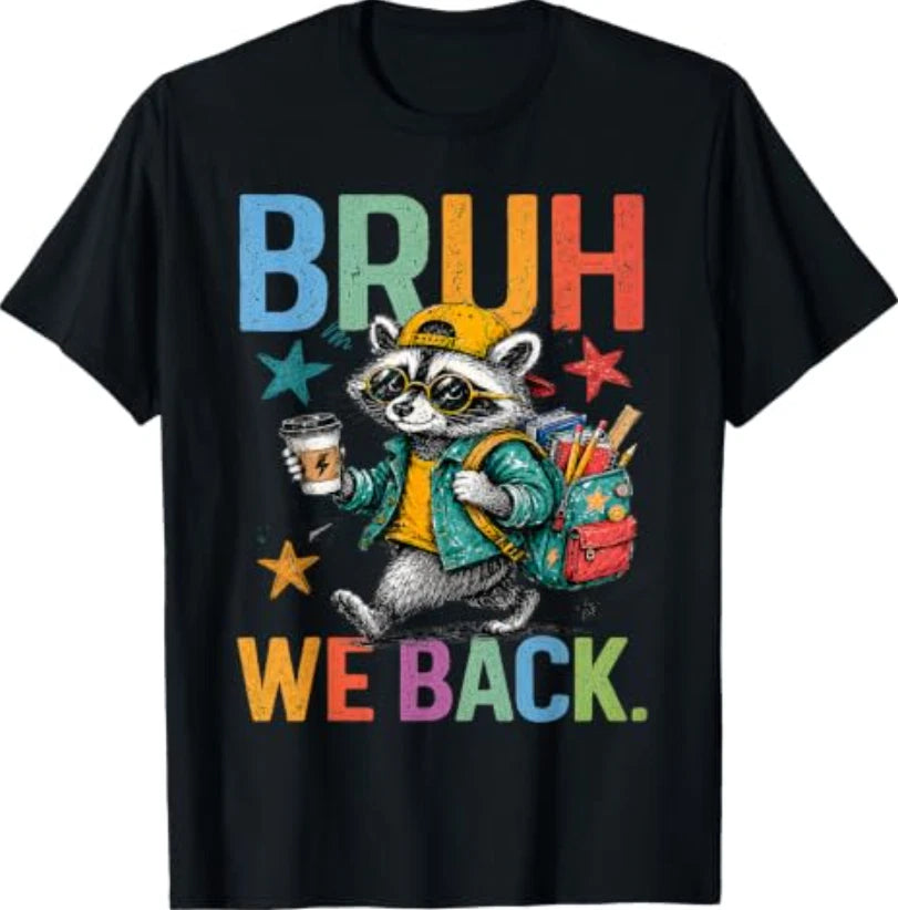 Bruh We Back Teacher Back to School First Day of School T-Shirt