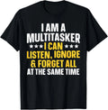 Funny Quote Art for Sarcastic People Men Women Gag Sayings T-Shirt