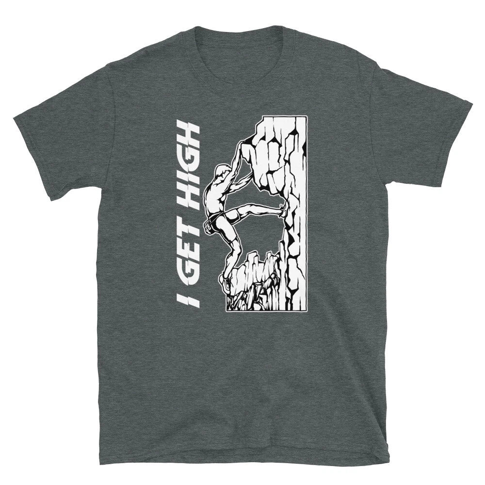I Get High Rock Climbing Free Solo Bouldering Short-Sleeve Unisex T-Shirt