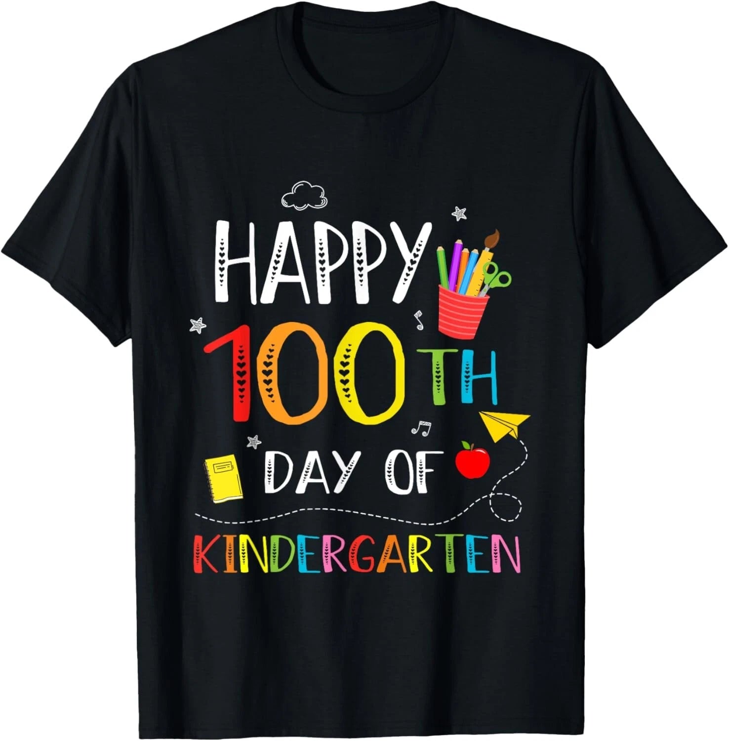 100 Days Of Kindergarten Happy 100th Day Of School Teachers T-Shirt
