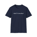 i don't remember hand drawn font tshirt