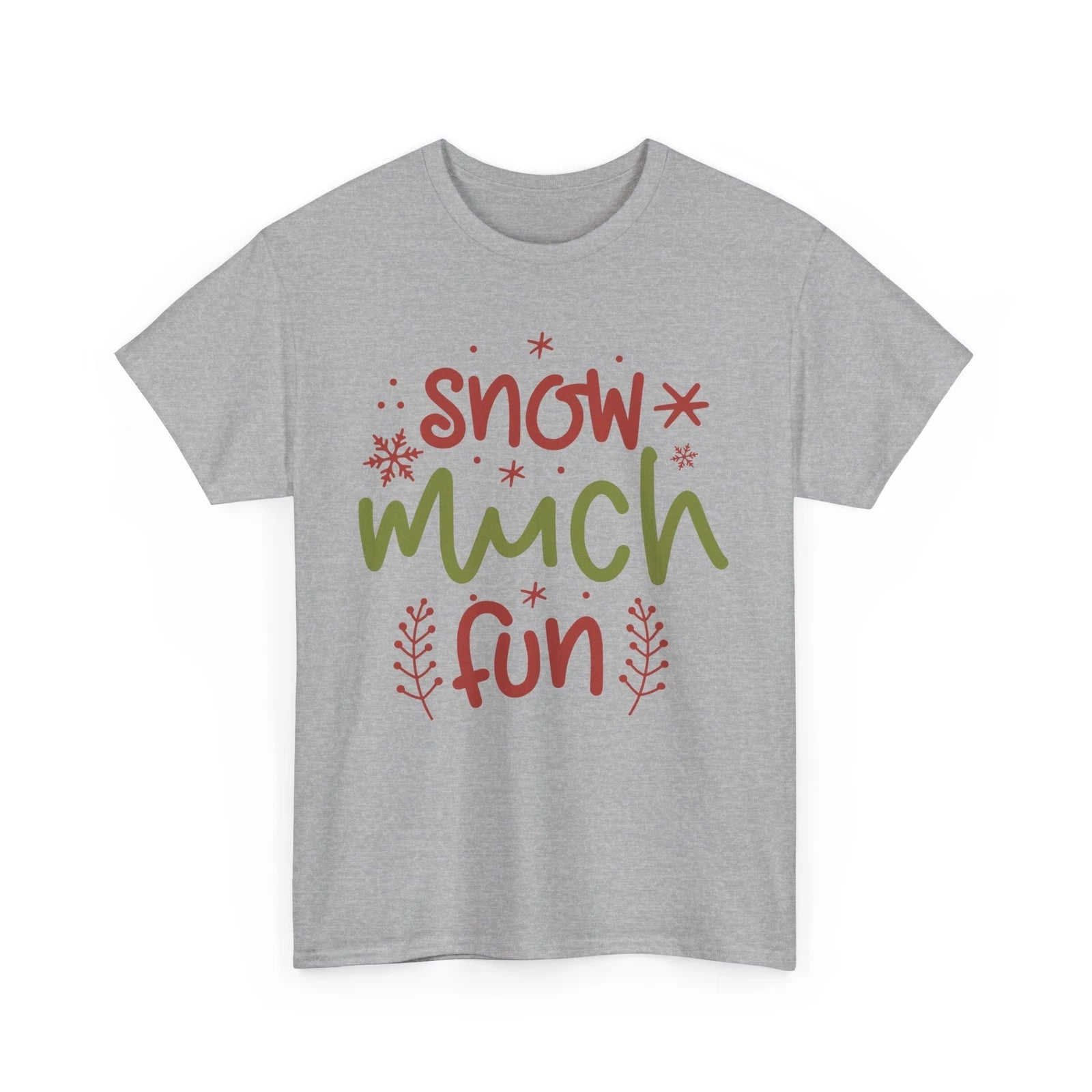 Snow Much Fun Shirt | Cozy Winter T-Shirt | Embrace the Chilly Season in Style