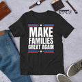 Make Families Great Again Funny Family Matching Reunion t-shirt