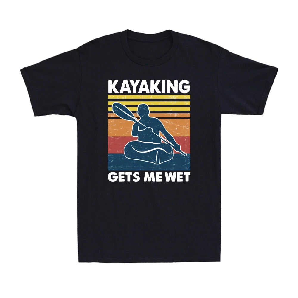 Sleeve Funny Kayaking T-Shirt Kayak Graphic Cotton Gets Men's Me Wet Short Retro