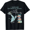 I Survived 100 Days of School Funny Pigeon 100th Day Teacher T-Shirt Full Size