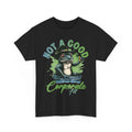 Outrageous Funny T-Shirt - Over-the-Top Hilarious Tee Not A Good Corporate Fit