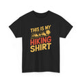 This Is My Hiking Shirt Funny Outdoor Adventure T-Shirt Nature Lover Gift Tee