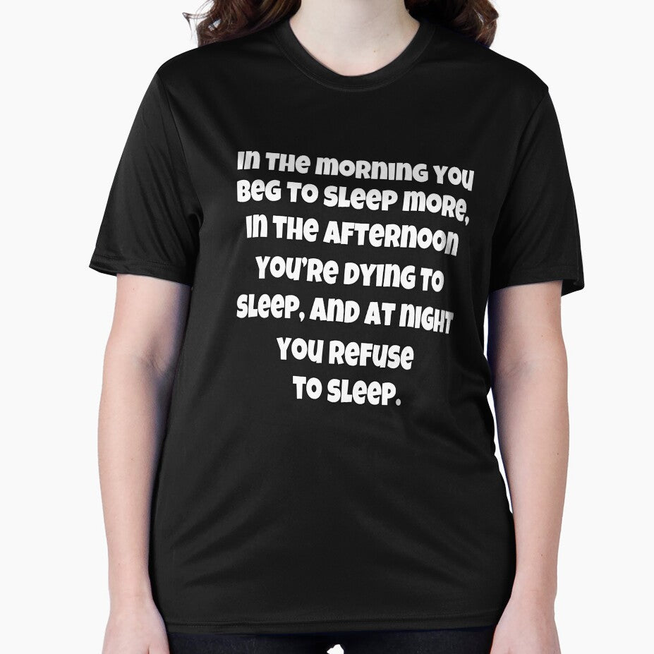 Funny Sarcastic Humor In The Morning You Beg To Sleep More by fantasticdesign