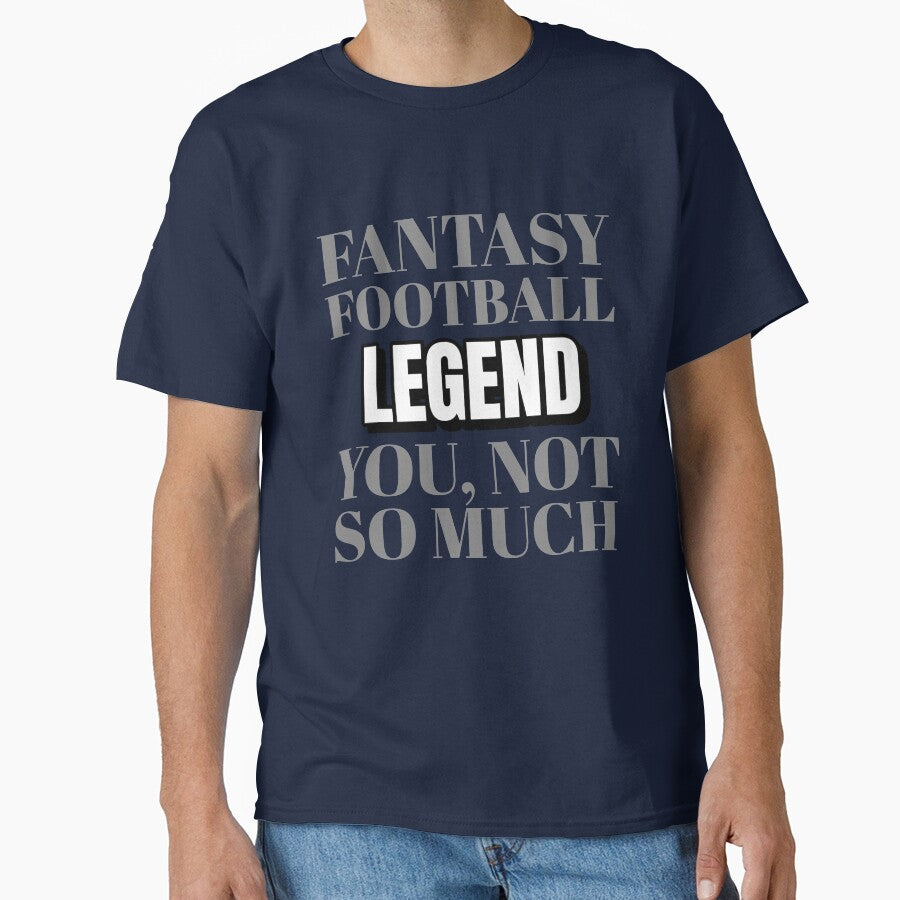 Fantasy Football Legend by Hey-Nice-Shirt