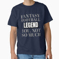 Fantasy Football Legend by Hey-Nice-Shirt