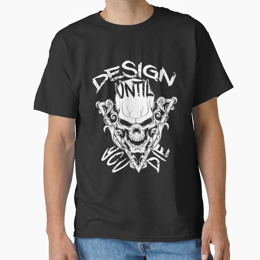 Design Until You Die by overstyle