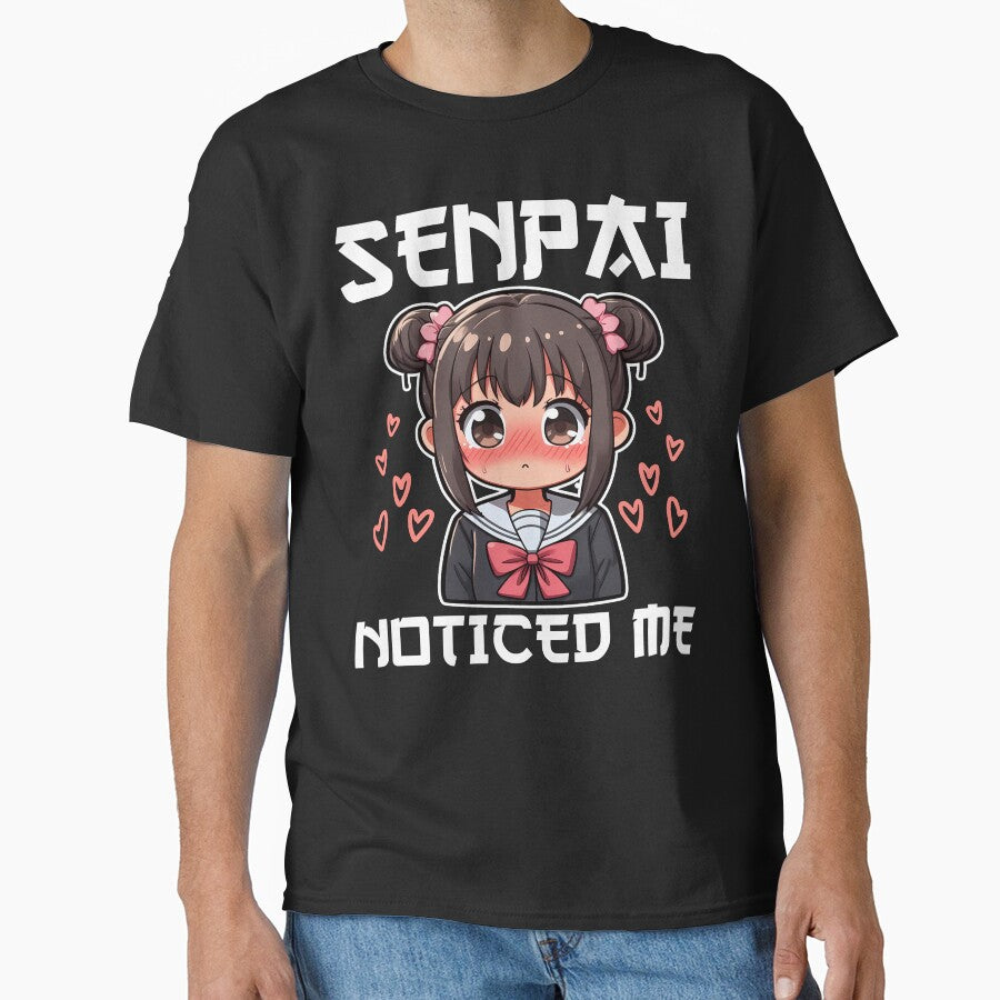 SENPAI NOTICED ME - ANIME GIFT by KEF Custom