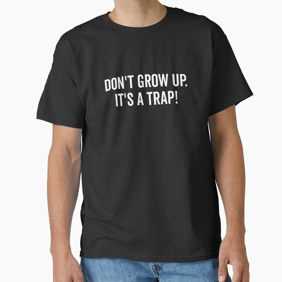 Don’t Grow Up It’s a Trap by Frank Ring