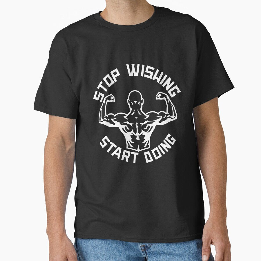 Stop Wishing Start Doing by GymMotivation