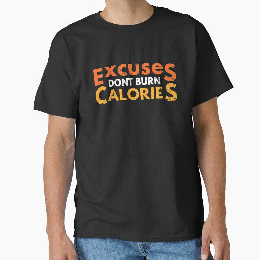 Excuses Don't Burn Calories Fitness Motivation Workout Weight Loss by sillyquestions