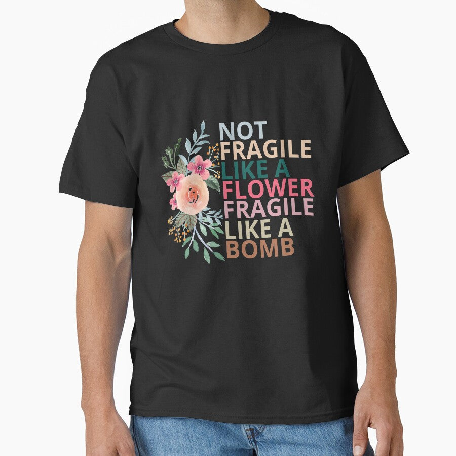 not fragile like a flower fragile like a bomb by maroon54