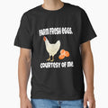 Funny Chicken Farmer Humor Farm Fresh Eggs, Courtesy Of Me by fantasticdesign
