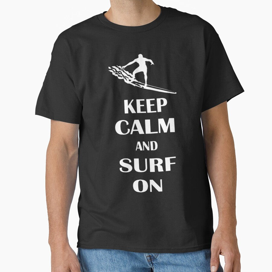 Keep Calm And Surf On by GeniusDesignArt