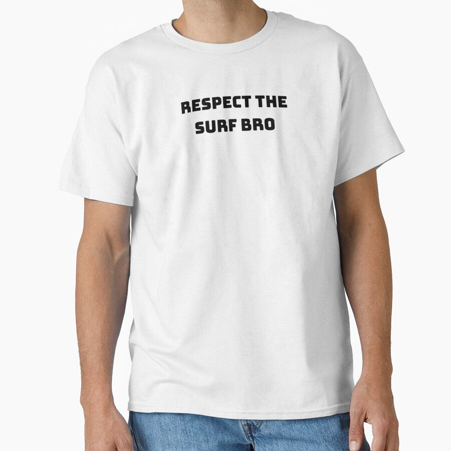 respect the surf bro by OptimaShirts