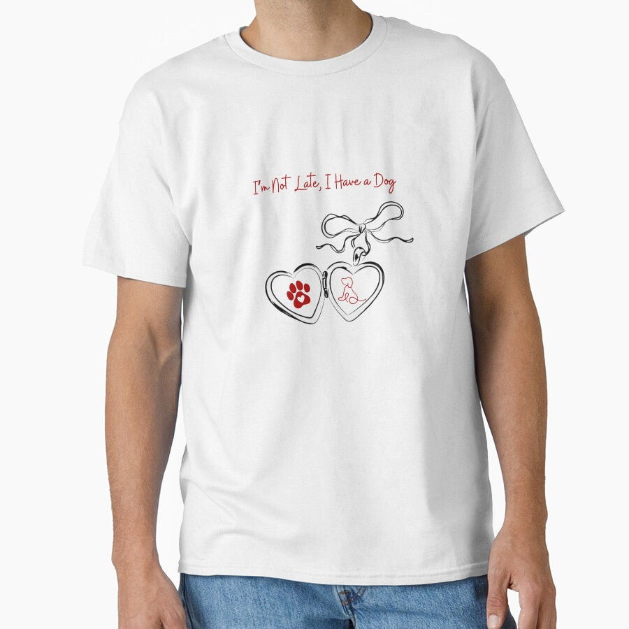I’m Not Late, I Have a Dog – Funny Dog Lover Gift by MSHobbies