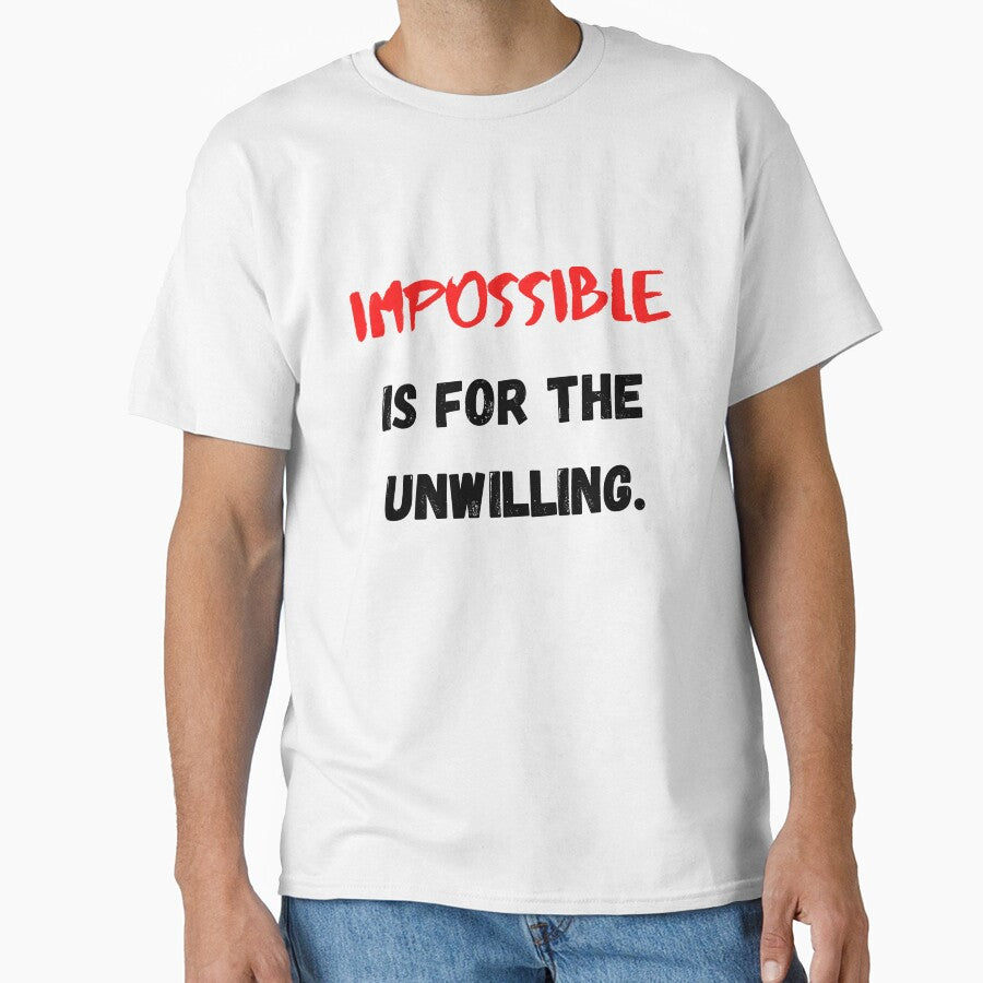 Motivational And Inspirational Quotes Impossible Is For The Unwilling by Salman Hino