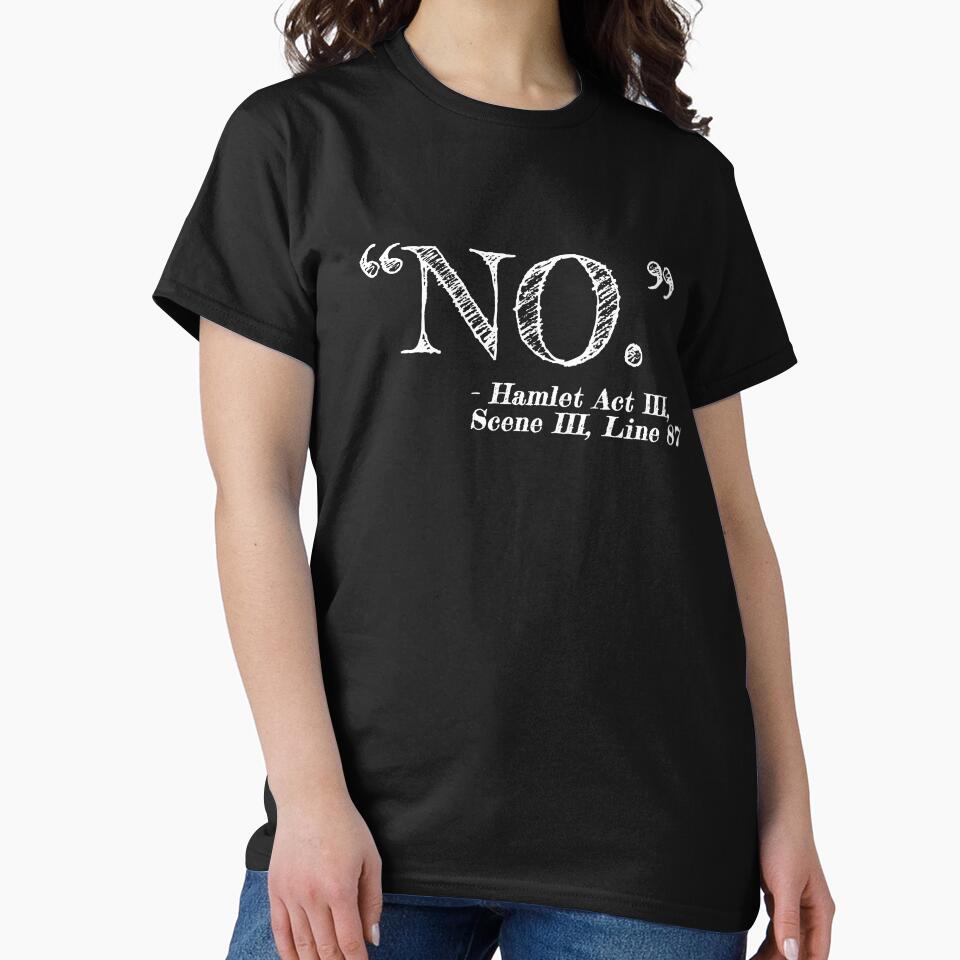 "NO" Funny Hamlet William Shakespeare Quote by bpcreate